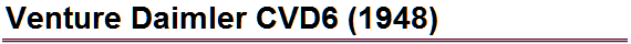 Venture Daimler CVD6 (1948)